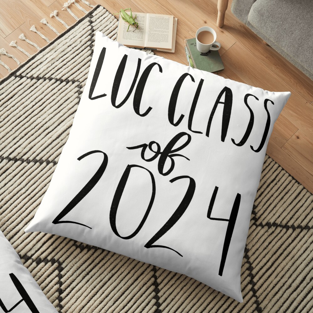 "LUC Class of 2024" Floor Pillow by MargosRamblings | Redbubble