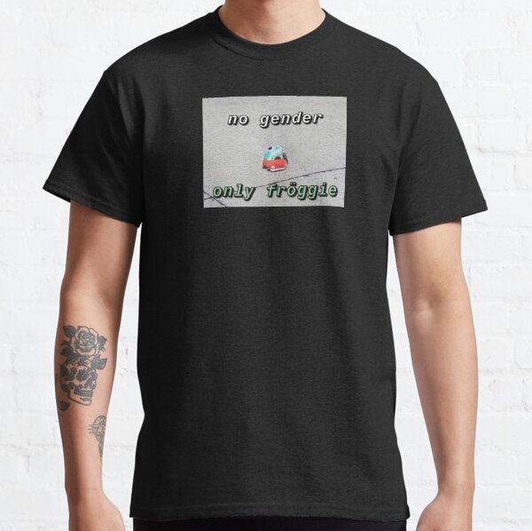 no gender, only froggie Classic T-Shirt