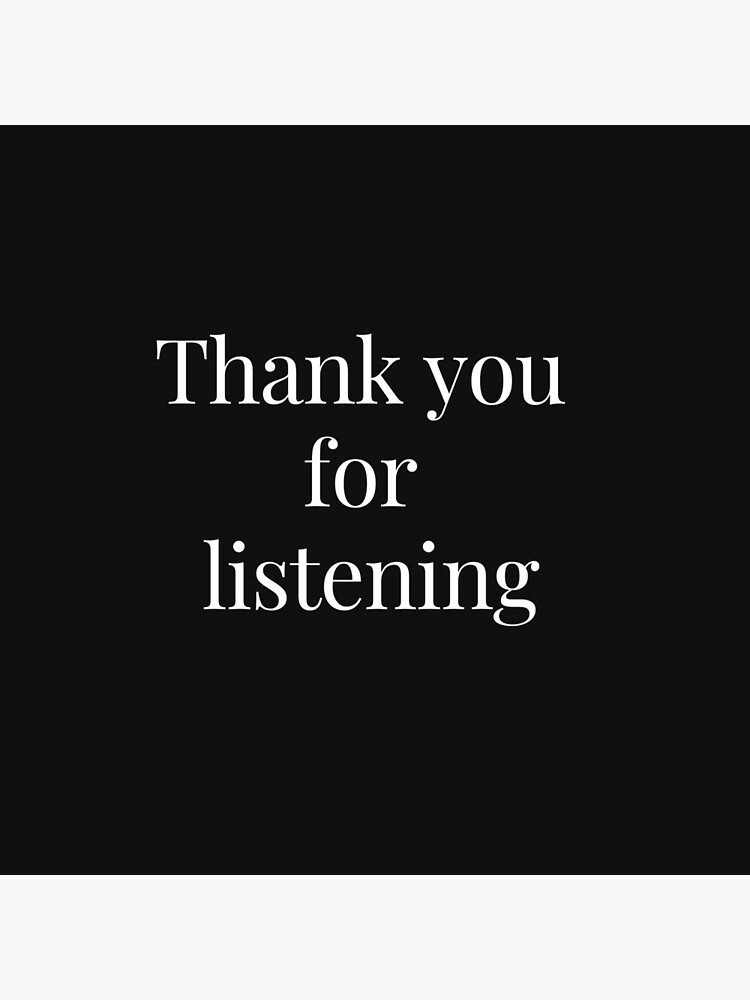 Chia sẻ với hơn 78+ thank you for listening đẹp nhất - Co-Created English