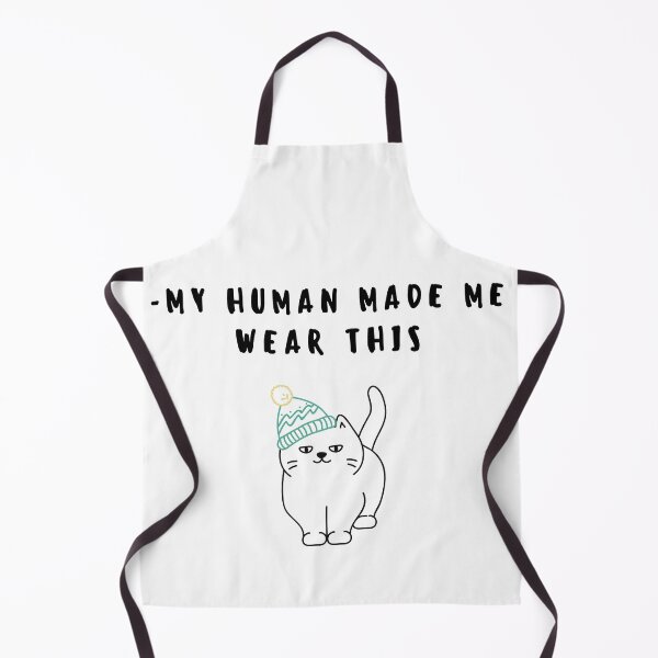 Item preview, My human made me wear this! - Cat designed and sold by gloriasd14.