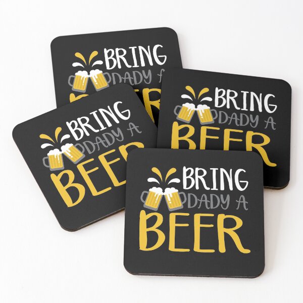 Item preview, bring daddy a beer designed and sold by JaMatt1983.