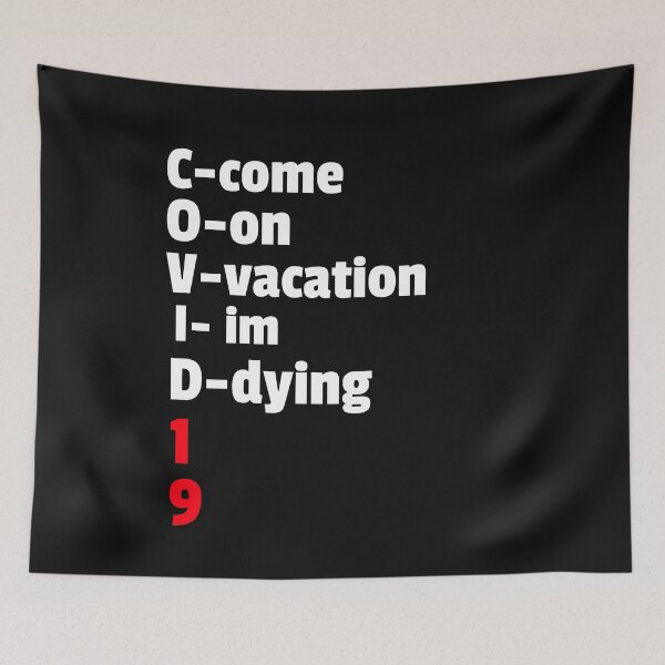 Item preview, COME ON VACATION IM DYING designed and sold by AIMLESSAPPAREL.