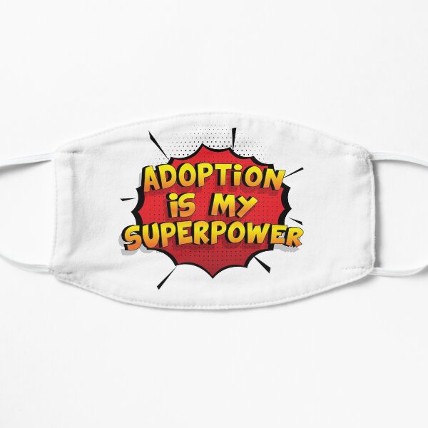 Adoption ist mein Superpower Lustiges Adoption Designgeschenk Flache Maske