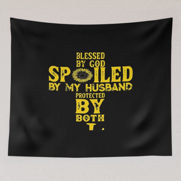 Item preview, BLESSED BY GOD SPOILED BY MY HUSBAND PROTECTED BY BOTH SHIRT designed and sold by CARDWELL-COWEL.