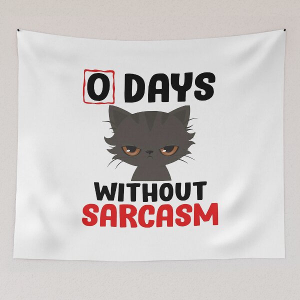 Item preview, 0 DAYS WITHOUT SARCASM FUNNY SHIRT1 designed and sold by CARDWELL-COWEL.