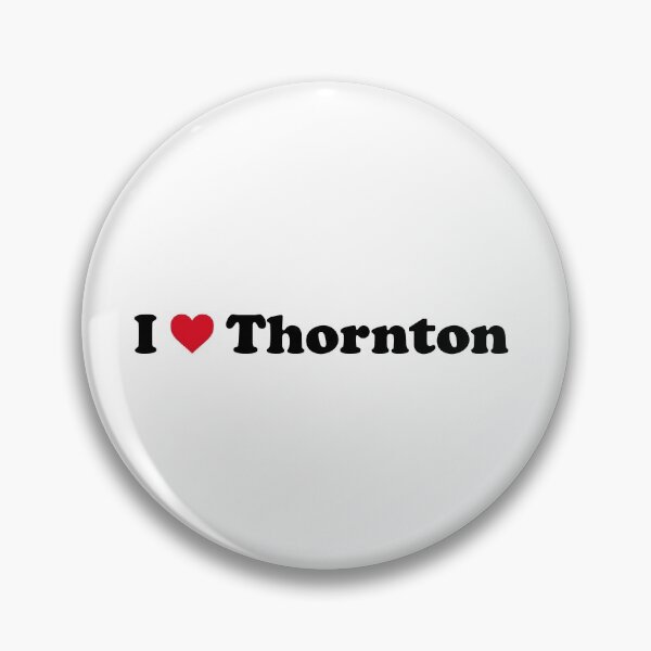 Item preview, I Love Thornton designed and sold by Novel Gifts.