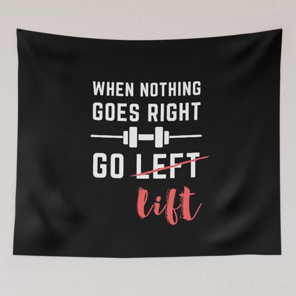Item preview, Workout Gear - When Nothing Goes Right, Go Lift designed and sold by m95sim.