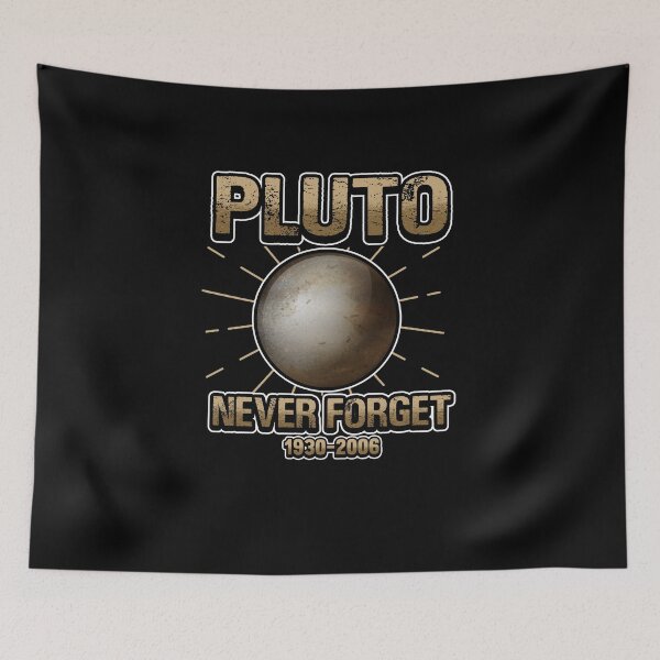 Item preview, Planet pluto never forget 1930-2006 designed and sold by redshirtz.