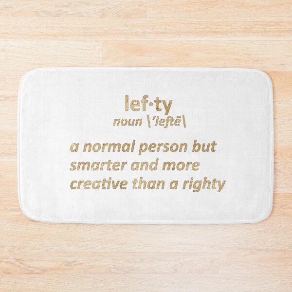 Item preview, lefty a normal person but smarter and more creative than a righty in gold text definition designed and sold by violetcho.