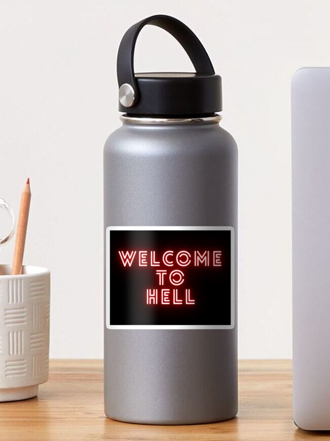 Welcome To Hell Neon Sign Sticker By Altapparel Redbubble