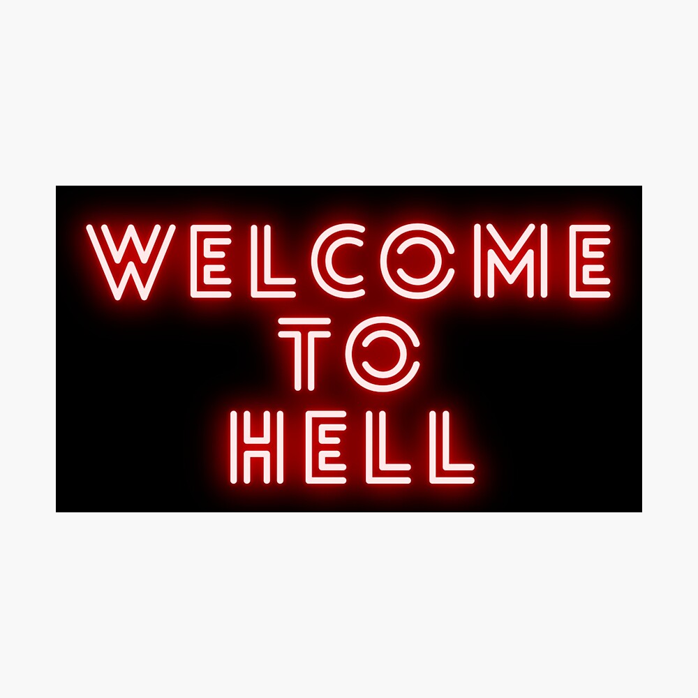 welcome to hell neon sign