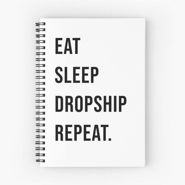 Item preview, Eat Sleep Dropship Repeat - Money Motivation designed and sold by James Gunn.