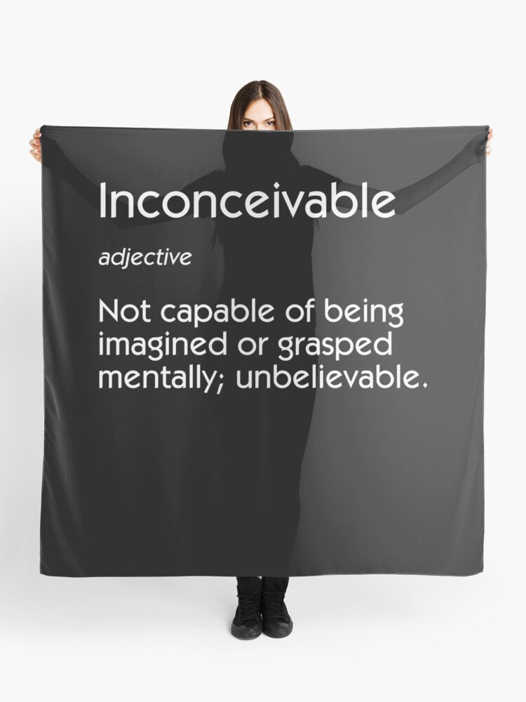 Inconceivable Definition Scarf for Sale by PKHalford