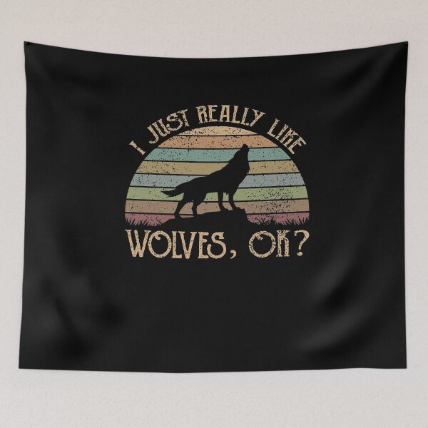 Item preview, I Just Really Like Wolves Ok designed and sold by sesa10.