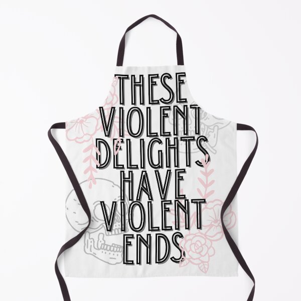 Item preview, Violent Delights, Violent Ends designed and sold by thecaitycat.