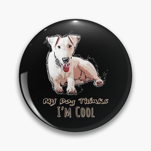 Item preview, Dog Profession - My dog thinks I'm cool Foxterrier designed and sold by amazimals.