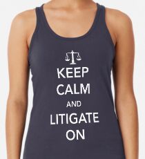 Keep calm and litigate on Women's Tank Top
