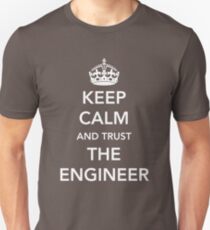 Keep calm I'm the engineer Unisex T-Shirt