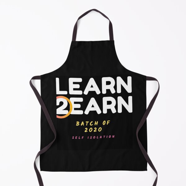 Item preview,  Learn to earn.Batch of 2020.self isolation designed and sold by Moussa  Sussi.