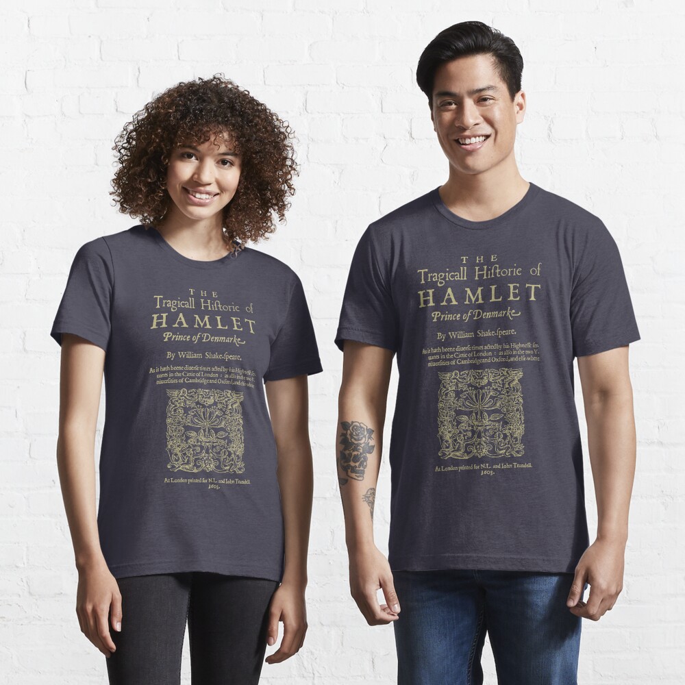 Shakespeare, Hamlet. Versión de ropa oscura Camiseta esencial