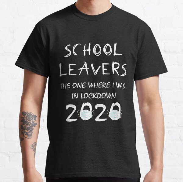 Friends School Leavers T-shirt Lockdown 2020 Year 6 Boys Quarantine T Shirts 