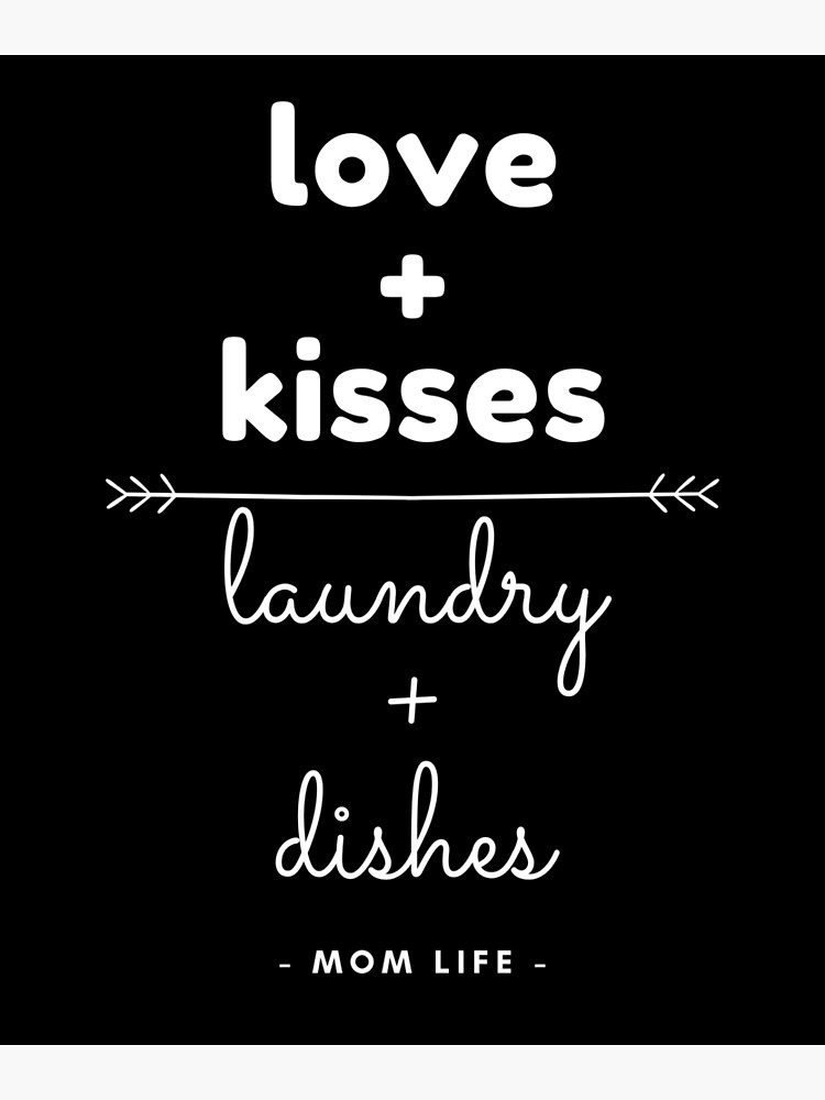 Do Kisses And Do The Laundry Art Print By Portraitit Redbubble 0999