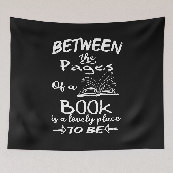 Item preview, between the pages of a book is a lovely place to be gift  Book Lovers Day designed and sold by AYMEDD.