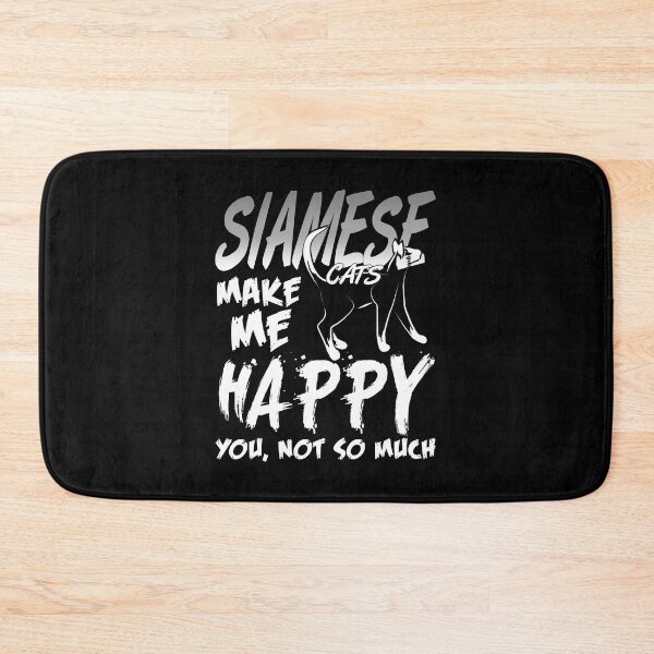 Item preview, Siamese Cats make me Happy, you not so much designed and sold by NeXore.