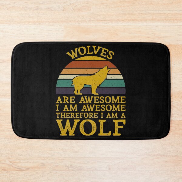 Item preview, Wolves are Awesome I am Awesome Therefore designed and sold by sesa10.