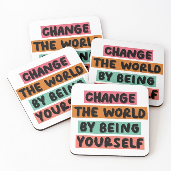 Item preview, Change The World By Being Yourself designed and sold by artbykls.