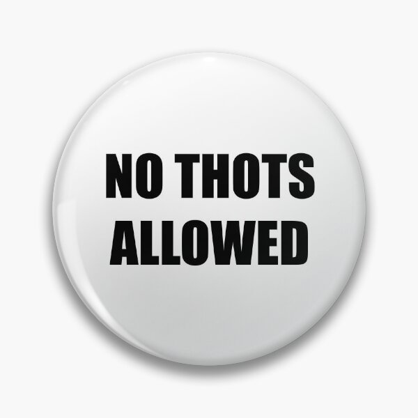 Item preview, No Thots Allowed designed and sold by Nick Alvarez.