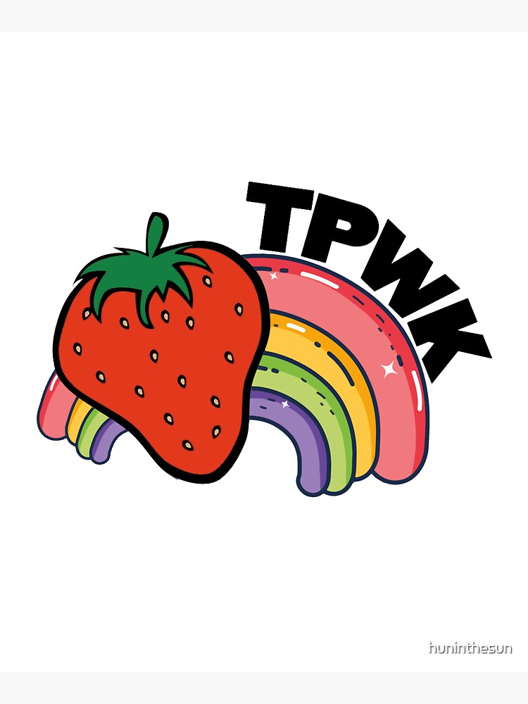 TPWK by huninthesun