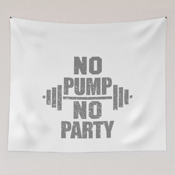 Item preview, Funny workout quotes | No pump no party designed and sold by ETIndustries.