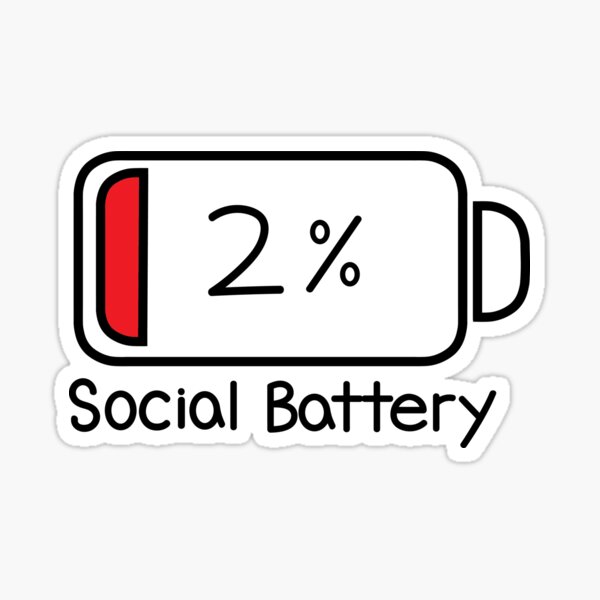 Social Battery Stickers for Sale