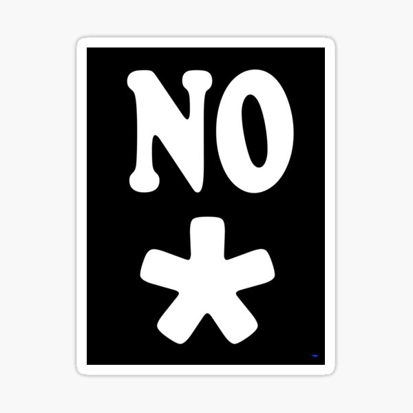 No asterisk Sticker
