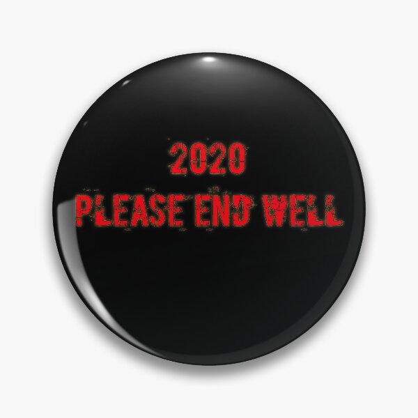 Item preview, 2020 please end well  designed and sold by Ismail Rizk.