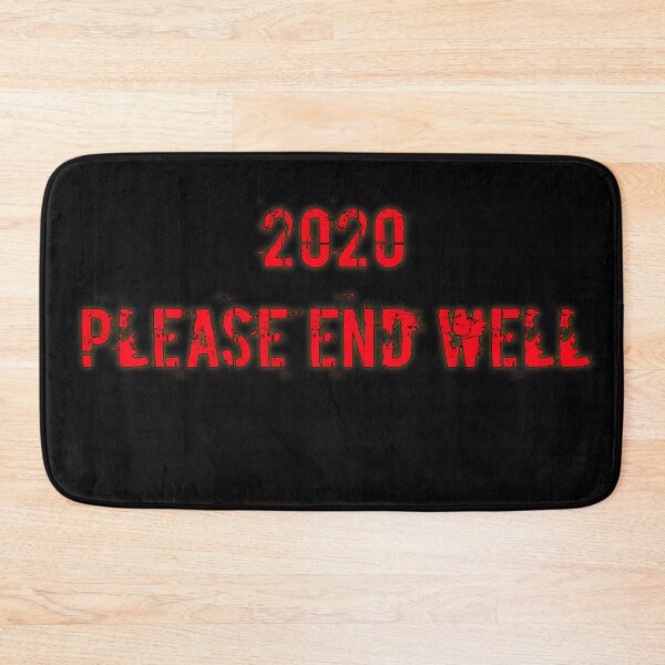 Item preview, 2020 please end well  designed and sold by Ismail Rizk.