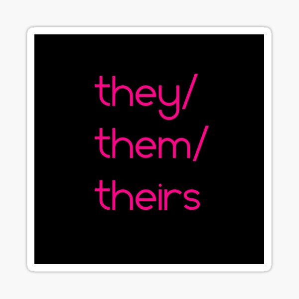 Item preview, They/them/theirs pronouns, black/pink designed and sold by TransectionP.