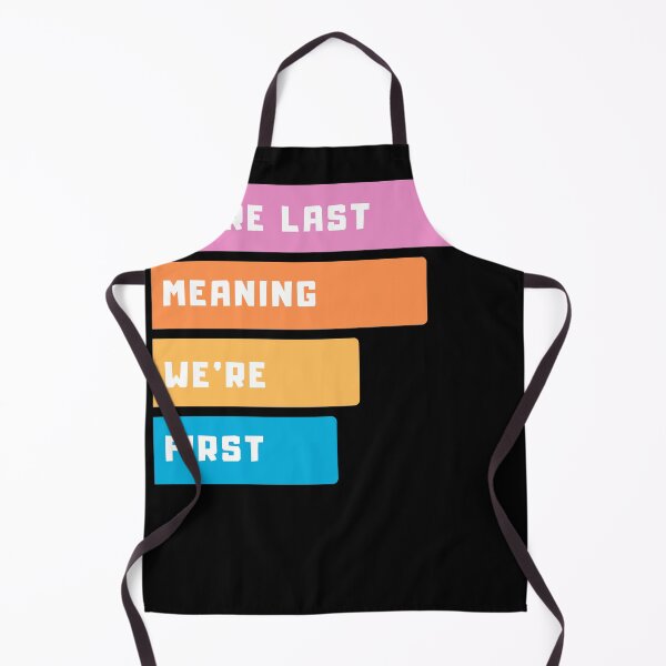 Item preview, Trump 2020, We're Last Meaning We're First, Vote Shirt designed and sold by GrlDad.
