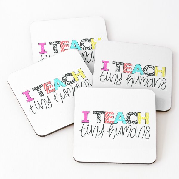 Item preview, I Teach Tiny Humans- School Teacher Design designed and sold by MaggieEDoodles.