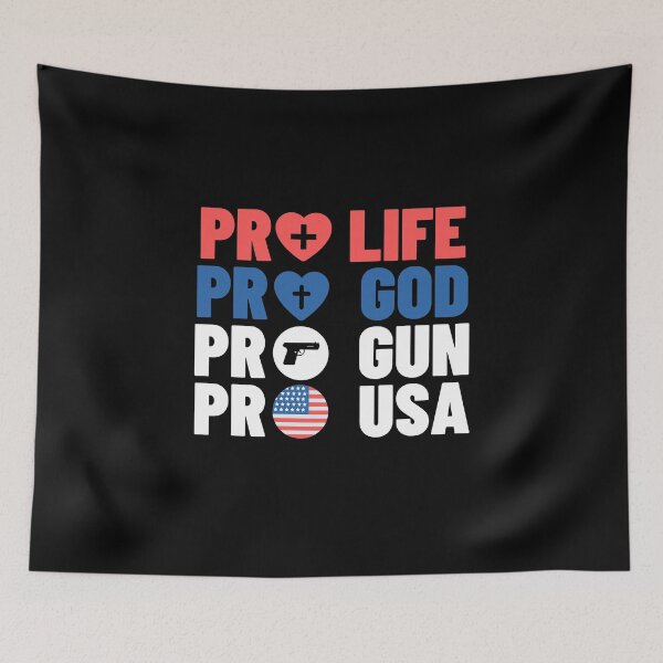 Item preview, Pro Life Pro God Pro Gun Pro USA designed and sold by razvigod.