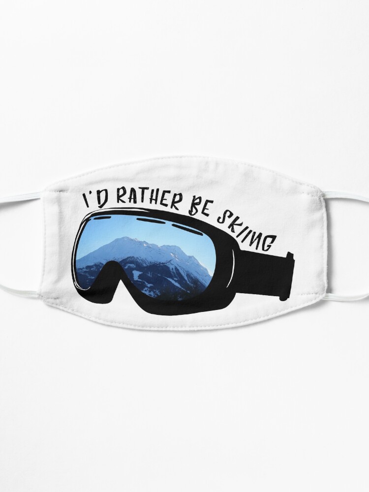 Alternate view of I'd Rather Be Skiing - Goggles Mask
