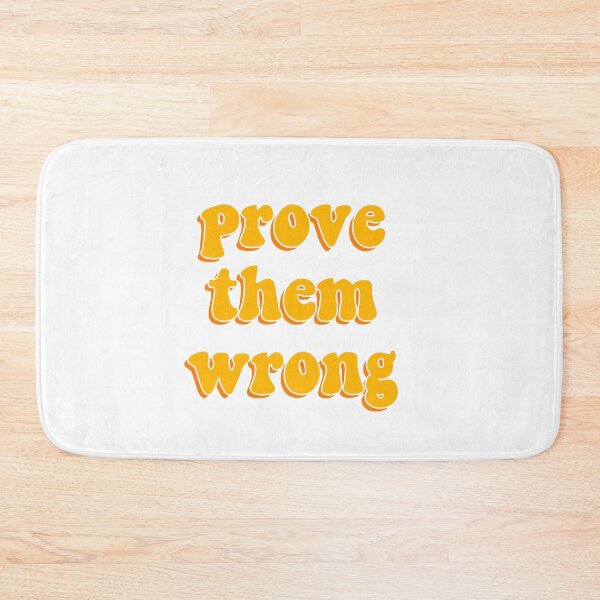 Item preview, Prove them wrong quote designed and sold by MadeByArmania.