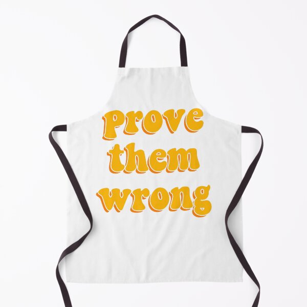 Item preview, Prove them wrong quote designed and sold by MadeByArmania.