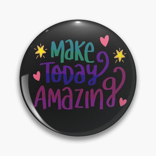 Item preview, Make Today Amazing Inspirational Design designed and sold by delohill.