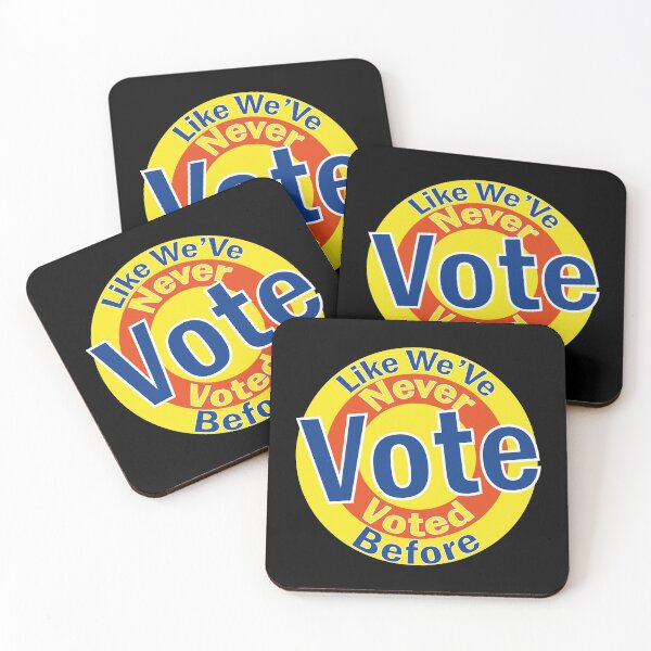 Item preview, Vote Like We Ve Never Voted Before designed and sold by yacine12353.