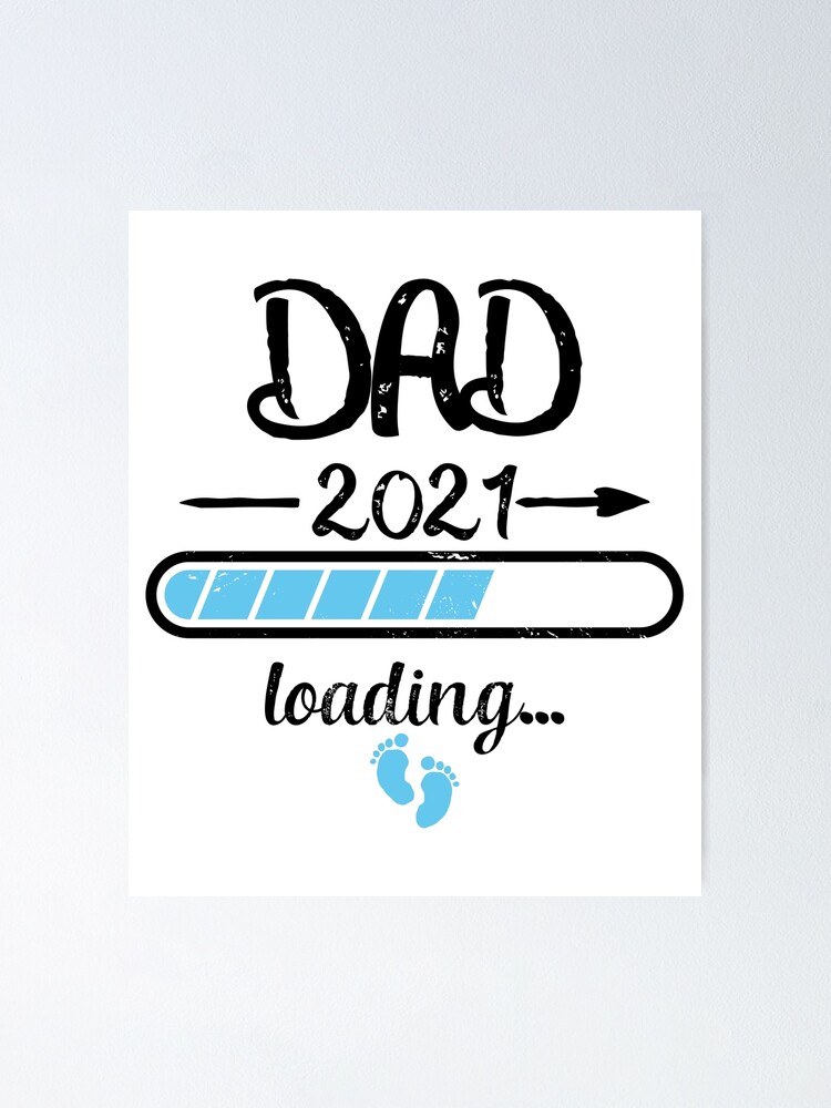 Papa 21 Loading Pregnancy Father Birth Poster By Tombasquiaty Redbubble