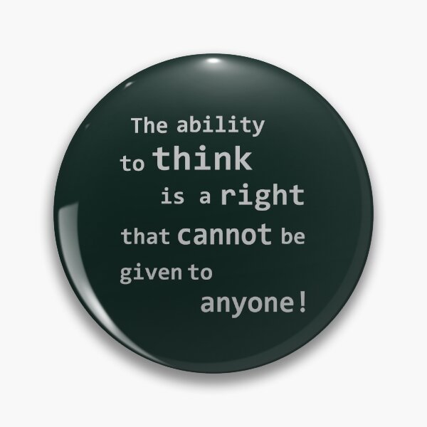 Item preview, The ability to think is a right that cannot be given to anyone! designed and sold by tuzlay.