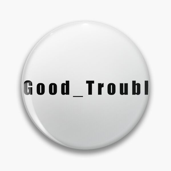 Item preview, Good trouble designed and sold by Budoorsaeedoo.
