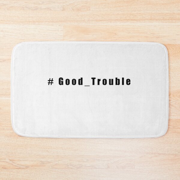 Item preview, Good trouble designed and sold by Budoorsaeedoo.